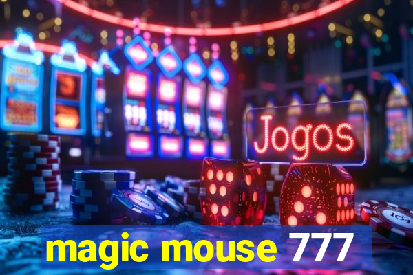 magic mouse 777